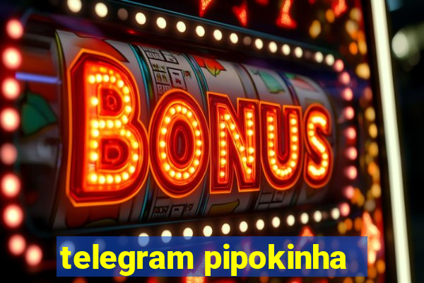 telegram pipokinha